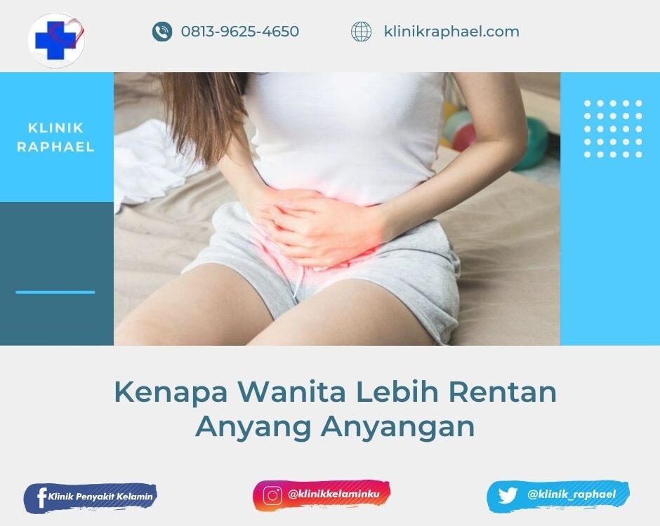kenapa wanita lebih rentan mengalami anyang-anyangan
